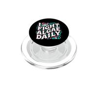 Aquarium Hobbyist I Fight Algae Daily PopSockets PopGrip per MagSafe
