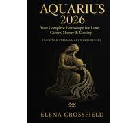 Aquarius 2026: Your Complete Horoscope for Love, Career, Money & Destiny