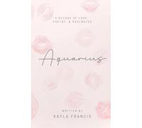 Aquarius: A Decade of Love, Poetry, and Soulmates