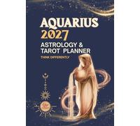 Aquarius Astrology & Tarot Planner: Zodiac Yearly & Monthly Horoscope with Card Spreads, Mood Tracker & Dated Daily Pages