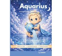 Aquarius Baby: A Zodiac Baby Memory Book, Journal & Activity Keepsake