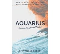 Aquarius - Between Thought and Feeling: Between Thought and Feeling