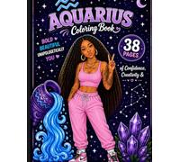 Aquarius Coloring Book: For Dreamers, Innovators & Free Spirits