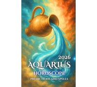 Aquarius: Horoscope, Predictions, and Spells