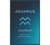 Aquarius Journal: Ideas That Ripple Outward