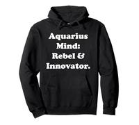 Aquarius Mind Rebel And Innovator Felpa con Cappuccio