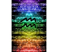 Aquarius Pride Rainbow Crystal Hardcover Notebook: Celebrate Your Star Sign and Let Your Colors Sparkle