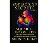 Aquarius Uncovered: The Truth About Innovation, Independence & Hidden Sensitivity