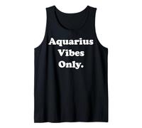 Aquarius Vibes Only Horoscope Theme Canotta