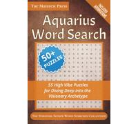 Aquarius Word Search: 55 High Vibe Puzzles for Diving Deep into the Visionary Archetype