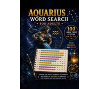 Aquarius Word Search for Adults: 100 Large Print Puzzles with Fun Facts - Easy, Medium and Hard