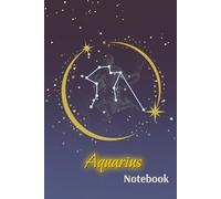 Aquarius Zodiac Lined Notebook - Astrology-Themed Paperback Journal for Writing & Reflection: A 6x9 Notebook for Daily Notes, Manifestation, Personal Thoughts, and Gift Giving