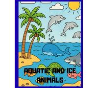 AQUATIC AND ICE ANIMALS