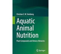Aquatic Animal Nutrition: Plant Compounds and Dietary Obstacles