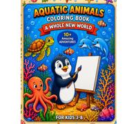 Aquatic Animals Coloring Book: A Whole New World
