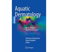 Aquatic Dermatology: Biotic, Chemical and Physical Agents