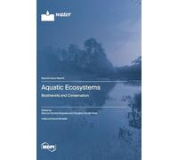Aquatic Ecosystems: Biodiversity and Conservation