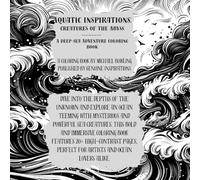 Aquatic Inspirations: Creatures of the Abyss: An Immersive Deep-Sea Coloring Experience