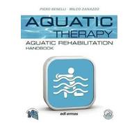 Aquatic therapy. Aquatic rehabilitation handbook