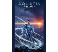 Aquatin: The Rise Season 1: 2