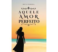 AQUELE AMOR PERFEITO