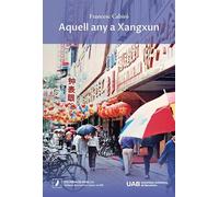 Aquell any a Xangxun: XXXI Premi de Novel·la «Valldaura-Memorial Pere Calders» de 2025