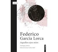Aquellos ojos míos: Antología poética: 47