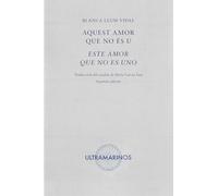 Aquest amor que no és u · Este amor que no es uno