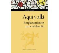 Aquí y allá. Emplazamientos para la filosofía: 208