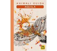 Aquila. Animali guida