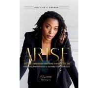 Aquilas K Dapaah Arise, As The Deborah You Are Called to Be (Tascabile)