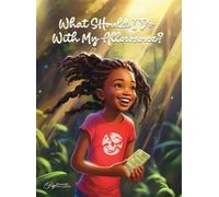 Aquilas K Dapaah What Should I Do With My Allowance? (Copertina rigida)