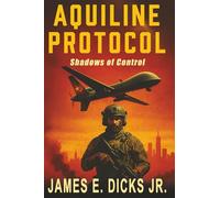 AQUILINE PROTOCOL: Shadows of Control
