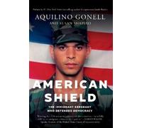 Aquilino Gonell Susan Shapiro Jamie Raskin American Shield (Tascabile)