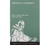 Aquinas As Authority: A Collection of Studies Presented at the Second Conference of the Thomas Instituut Utrecht, December 14-16, 2000: 7