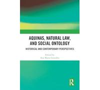 Aquinas, Natural Law, and Social Ontology: Historical and Contemporary Perspectives
