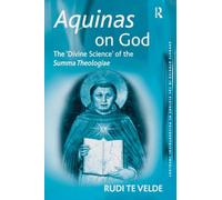 Aquinas on God: The 'Divine Science' of the Summa Theologiae