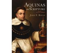 Aquinas on Scripture: A Primer