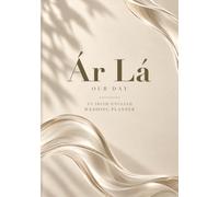 Ár Lá / Our Day: An Irish-English Wedding Planner