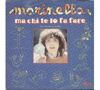 AR00908 7"-45 giri" Ma Chi Te Lo Fa Fare / Ciao Come Spero Di Te VIN
