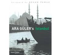 [(Ara Guler's Istanbul : 40 Years of Photographs)] [By (author) Ara Guler ] published on (October, 2009)