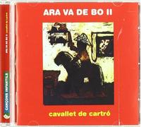 Ara Va De Bo - Cavallet De Cartro II