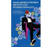 Arab American Women, Identity, and Intersectionality