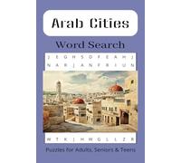 Arab Cities Word Search Puzzle Book: Word search with easy to read print about Arab Cities and the Arab Middle East, 6x9 inches, 110 pages, 50+ word puzzles