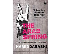 Hamid Dabashi The Arab Spring (Tascabile)
