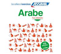 Arabe. Cahier d'exercices. Débutants: 1