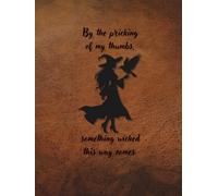 ARABELLA ALLEY Journal: Halloween, Gothic, Book of Shadows: Witch with Raven