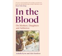 Arabella Byrne Julia Hamilton In the Blood (Copertina rigida)