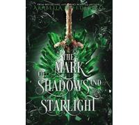 Arabella K Federico The Mark of Shadows and Starlight (Copertina rigida)