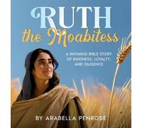 Arabella Penrose Ruth the Moabitess (Copertina rigida)